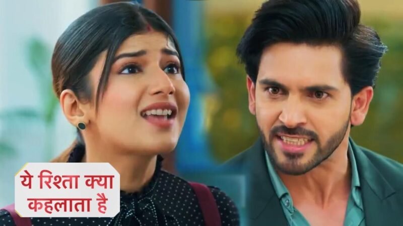 Yeh Rishta Kya Kehlata Hai Today Episode: अभिरा के कारण पोद्दार परिवार की इज्जत का बनेगा तमाशा, शो में आएगा तगड़ा ट्विस्ट…
