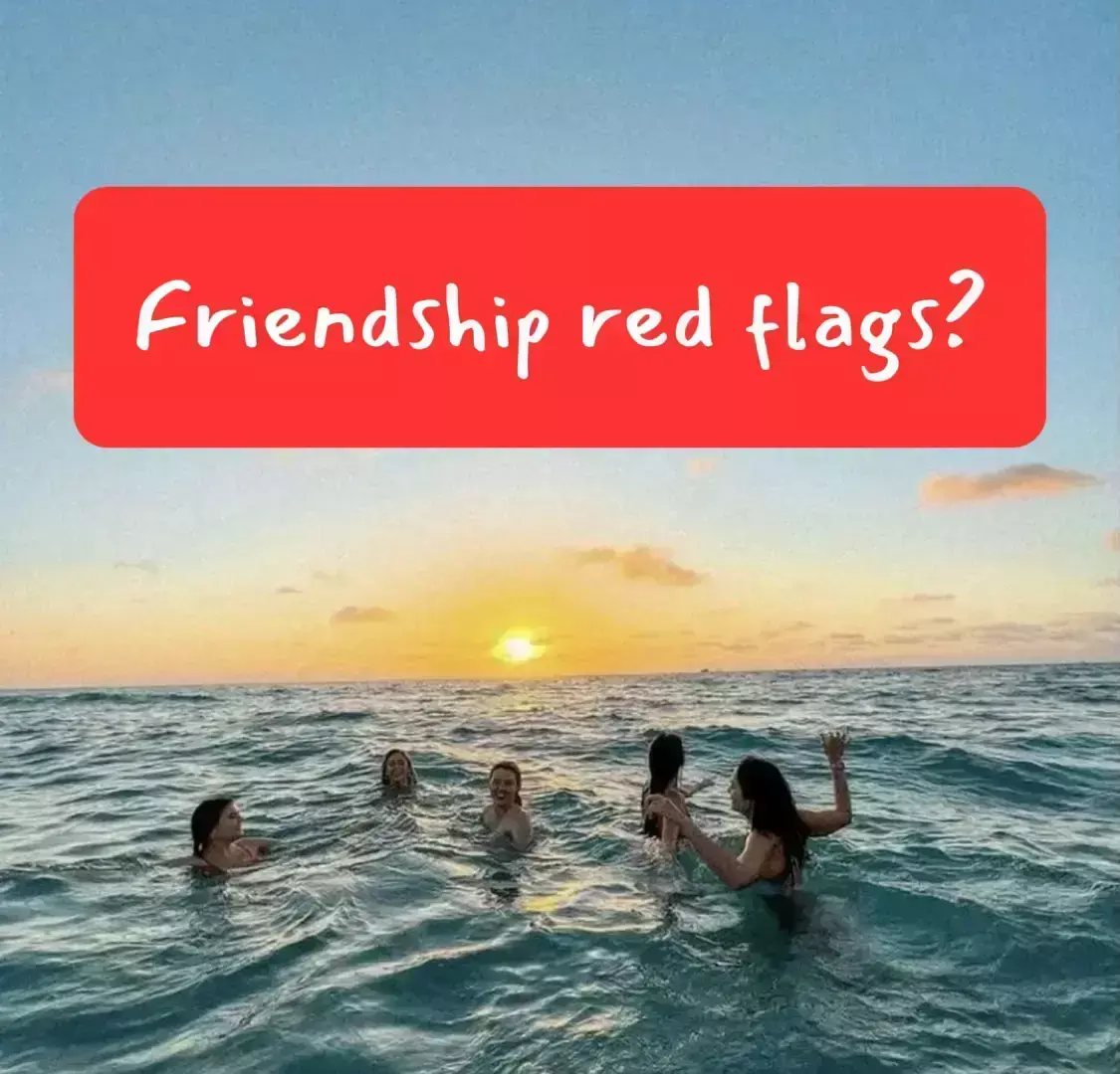 Friendship: ऐसी सिचुएशन आपकी दोस्ती में है "रेड फ्लैग"