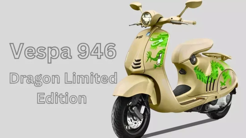 वेस्पा का नया 946 Dragon Limited Edition स्कूटर भारत में हुआ लॉन्च, कीमत इतनी कि स्कॉर्पियो भी पड़ जाए फीकी!