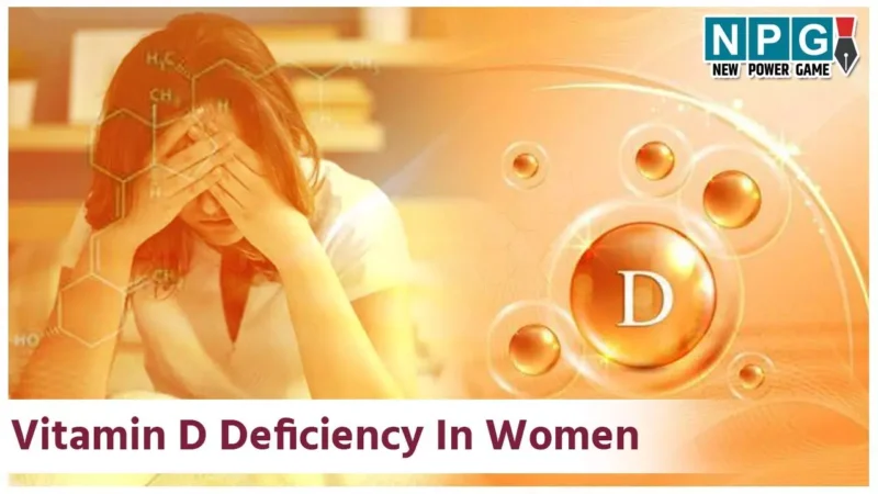 Vitamin D Deficiency In Women: महिलाओं में विटामिन डी की कमी से इन बीमारियों का बढ़ जाता है रिस्क, गर्भपात और डिप्रेशन तक का खतरा, रहें सतर्क…