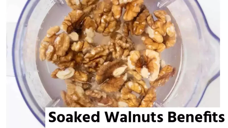 Soaked Walnuts Benefits: भिगोकर अखरोट खाने से बढ़ जाते हैं उसके फायदे, शरीर पर दिखते हैं ये दीर्घकालिक असर…