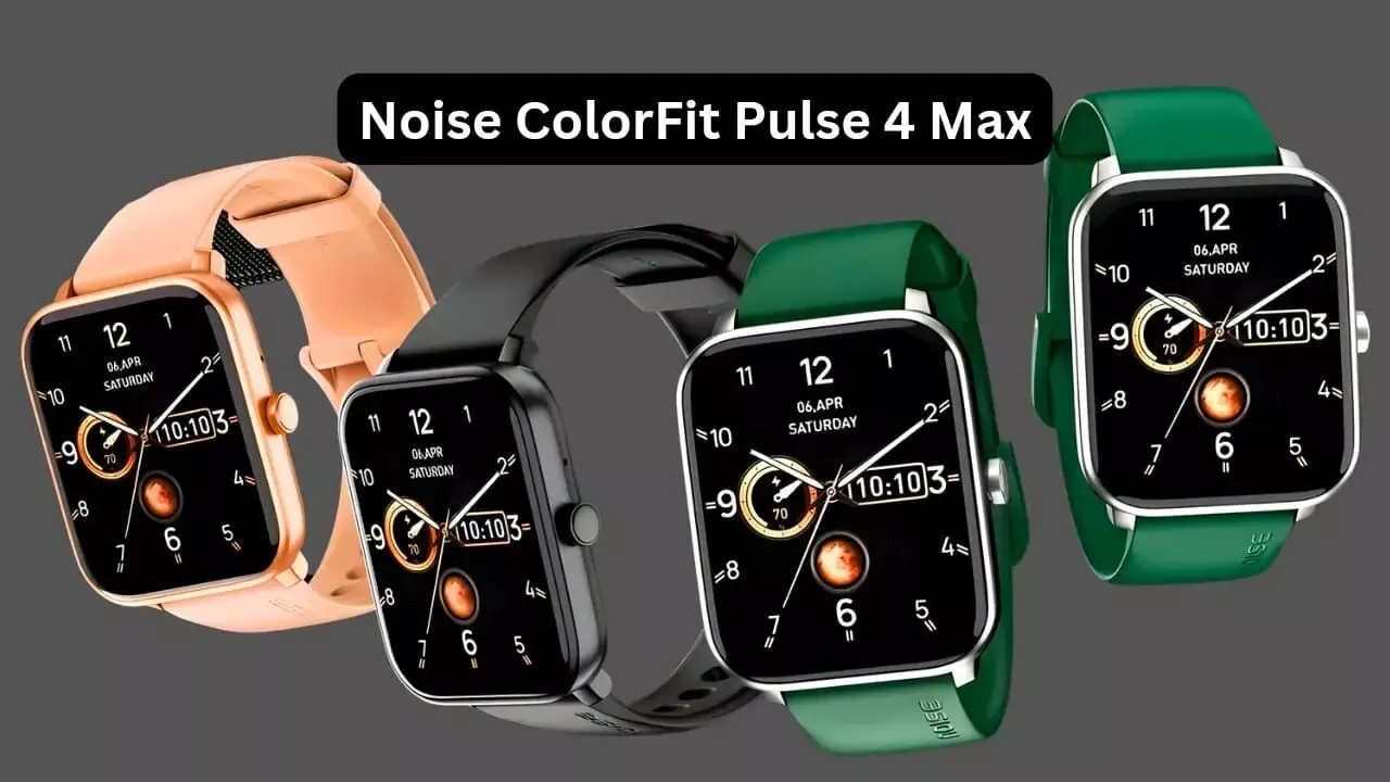 नॉइज ने लॉन्च की ColorFit Pulse 4 Max स्मार्टवॉच: AI वॉच फेस, 1.96 इंच की AMOLED स्क्रीन, ब्लूटूथ कॉलिंग, कीमत मात्र 2,499 रुपये…