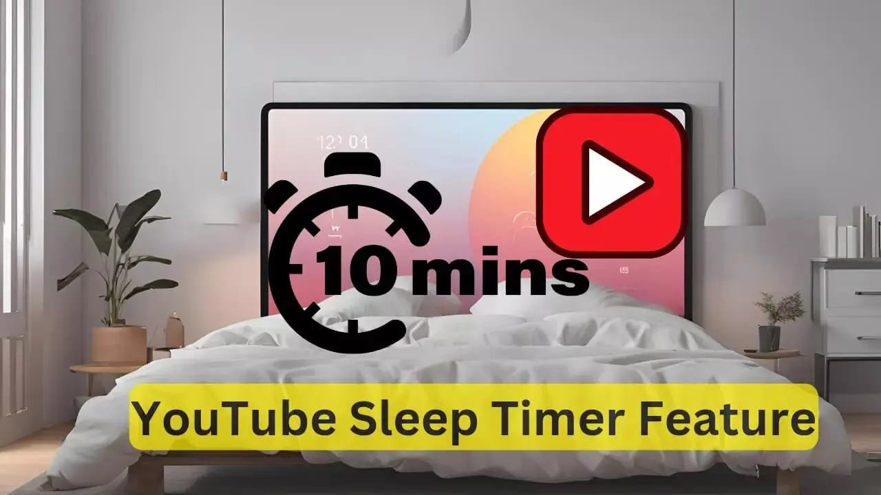 YouTube Sleep Timer Feature: YouTube में जल्द आएगा नया स्लीप टाइमर फीचर, अपने आप बंद हो जाएगी वीडियो, जानिए इसकी पुरी डिटेल्स…