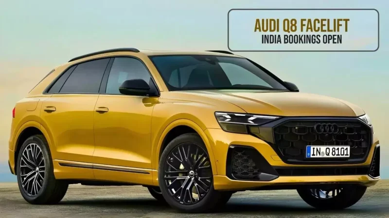 Audi Q8 Facelift की भारत में बुकिंग शुरू, 22 अगस्त 2024 को होगी धमाकेदार लॉन्च…
