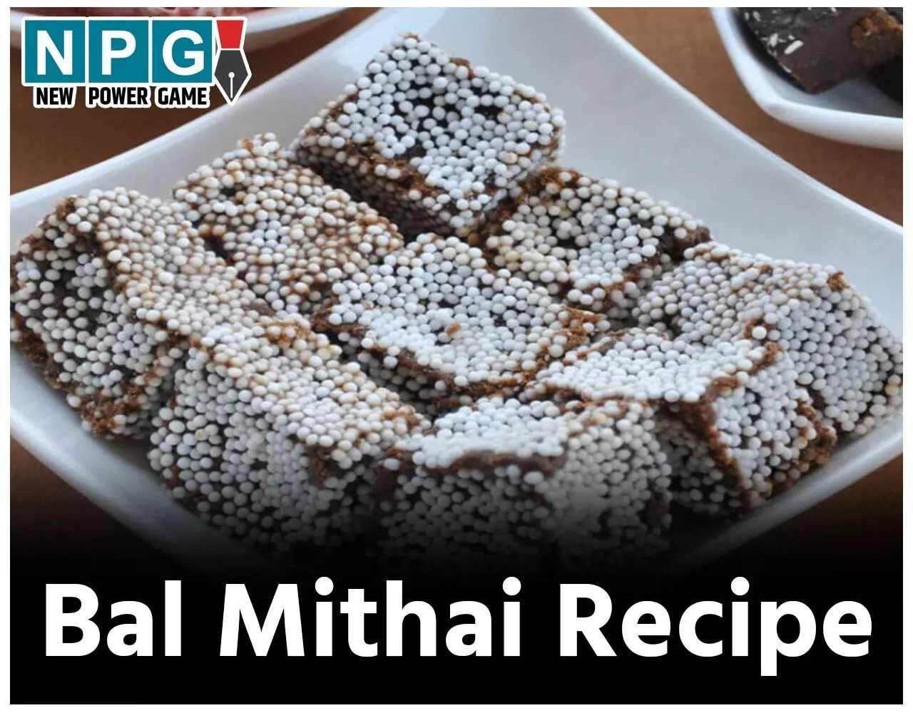 Bal Mithai Recipe: जन्माष्टमी पर बाल गोपाल के लिए बनाए बाल मिठाई, लपक के खाएंगे कान्हा…
