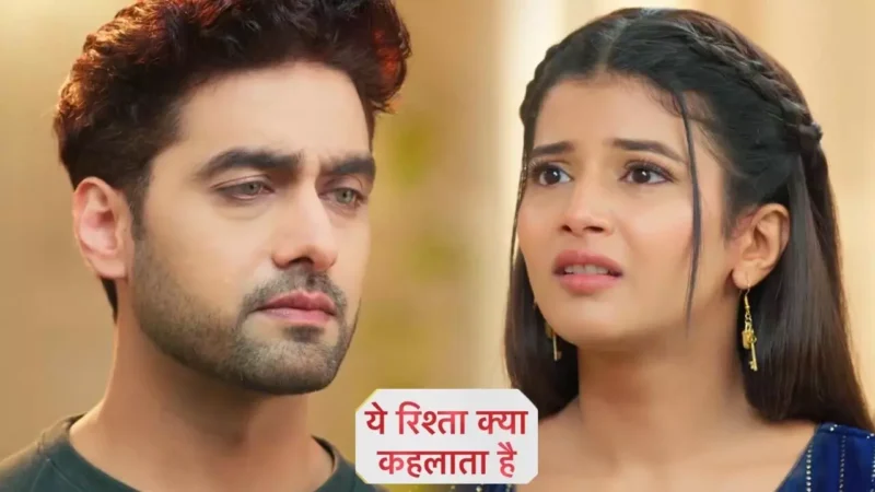 Yeh Rishta Kya Kehlata Hai Today Episode: अरमान की बढ़ेगी टेंशन, शादी से पहले अभिरा लेगी ये बड़ा फैसला…