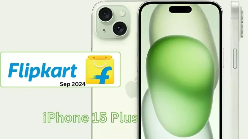 iPhone 15 Plus Discount September 2024: सितम्बर 2024 में iPhone 15 Plus की कीमत में भारी कमी, फ्लिपकार्ट पर 13,601 रुपये सस्ता…