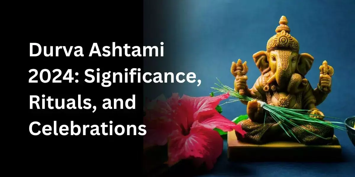 Durva Ashtami Puja 2024 : गणपति जी का प्रिय दूर्वा… कल दूर्वा अष्टमी न चुके इस मौके को, जानिए किसने चढ़ाई थी बप्पा को सबसे पहले दूर्वा और दूर्वा चढ़ाने के नियम-लाभ