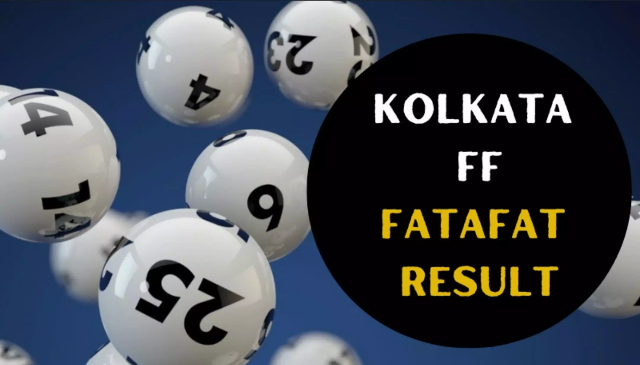Kolkata FF Fatafat Result today October 15: कोलकाता फटाफट 15 अक्टूबर 2024 का परिणाम घोषित, देखें विजेता नंबर और परिणाम चार्ट