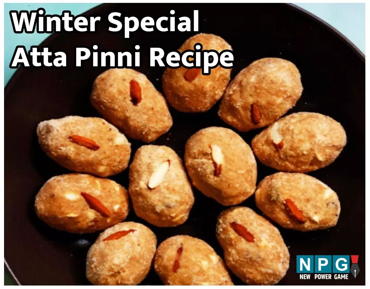 Winter Special Atta Pinni Recipe: सर्दी में बनाकर खाइए 'पंजाबी' आटे की पिन्नी, दिन भर बनी रहेगी एनर्जी…