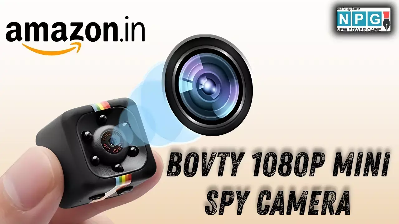 Amazon पर जबरदस्त ऑफर! BOVTY 1080P Mini Spy Camera -74% छूट के साथ सिर्फ ₹949 में, नाइट विजन और मोशन डिटेक्शन के साथ