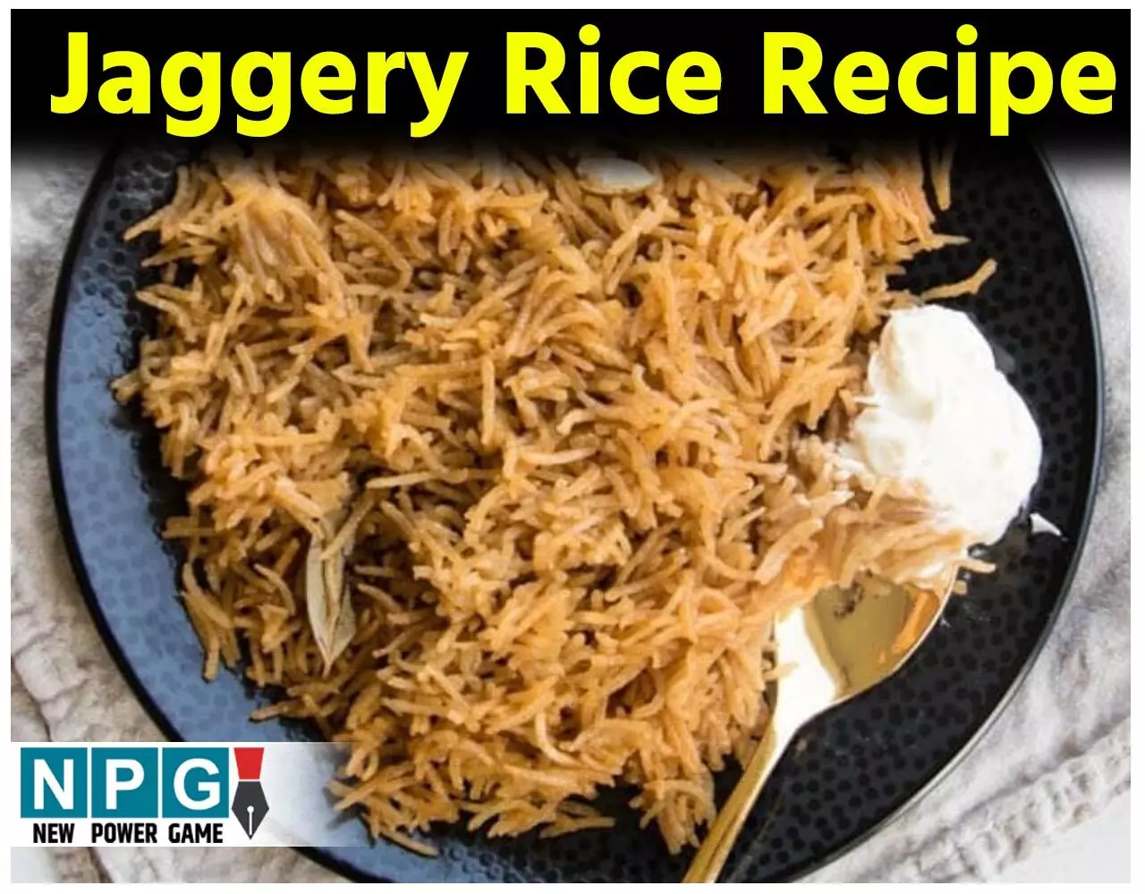 Jaggery Rice Recipe: ठंड में ज़रूर लीजिए गुड़ वाले चावल का स्वाद, सिंपल रेसिपी बनेगी फटाफट…