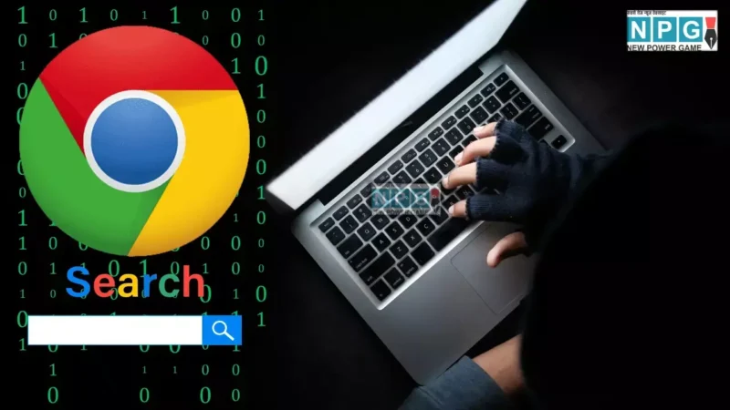 चेतावनी! Google Chrome यूजर्स के लिए हैकर्स का खतरा, सरकार ने जारी किया अलर्ट, बचने के लिए करें ये उपाय