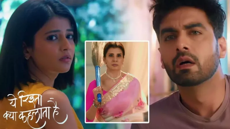 Yeh Rishta Kya Kehlata Hai Today Episode: अरमान के कमरे में घुसेगी अभिरा, और फिर रूम में होगा ये बड़ा ड्रामा…