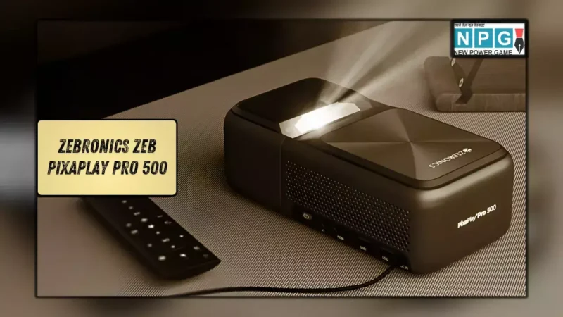 Zebronics ने भारत में लॉन्च किया Zeb Pixaplay Pro 500 UST प्रोजेक्टर, अब घर पर ही मिलेगा थिएटर का मजा! जानें इसकी कीमत