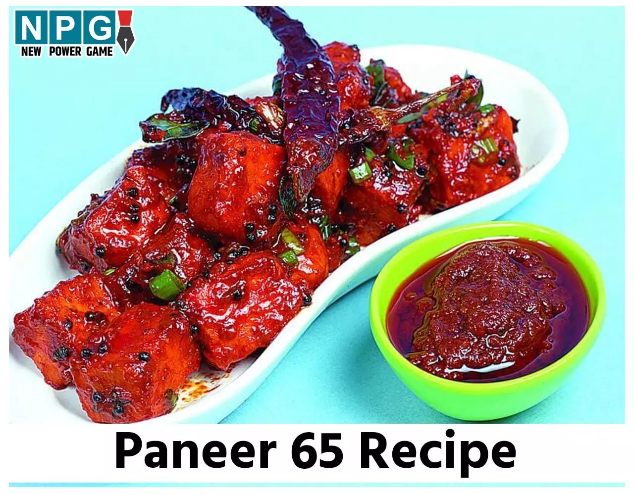 Paneer 65 Recipe: शाम को बनाइए सुहाना पनीर 65 के साथ,पढ़िए रेस्टोरेंट स्टाइल रेसिपी…