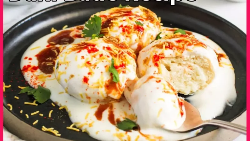 Dahi Bade Recipe: घर पर नहीं बन पाते हलवाई जैसे सॉफ्ट दही बड़े? यहां है साॅफ्ट दही बड़े बनाने का सीक्रेट, जान गए तो होली पर तारीफ़ है पक्की…