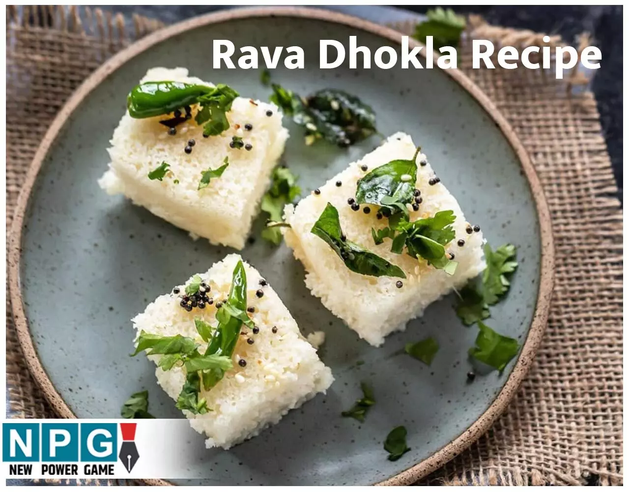 Rava Dhokla Recipe: बढ़िया जालीदार-साॅफ्ट बनेगा रवा ढोकला, फाॅलो कीजिए ये क्विक और ईज़ी रेसिपी…